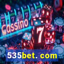 535bet. com